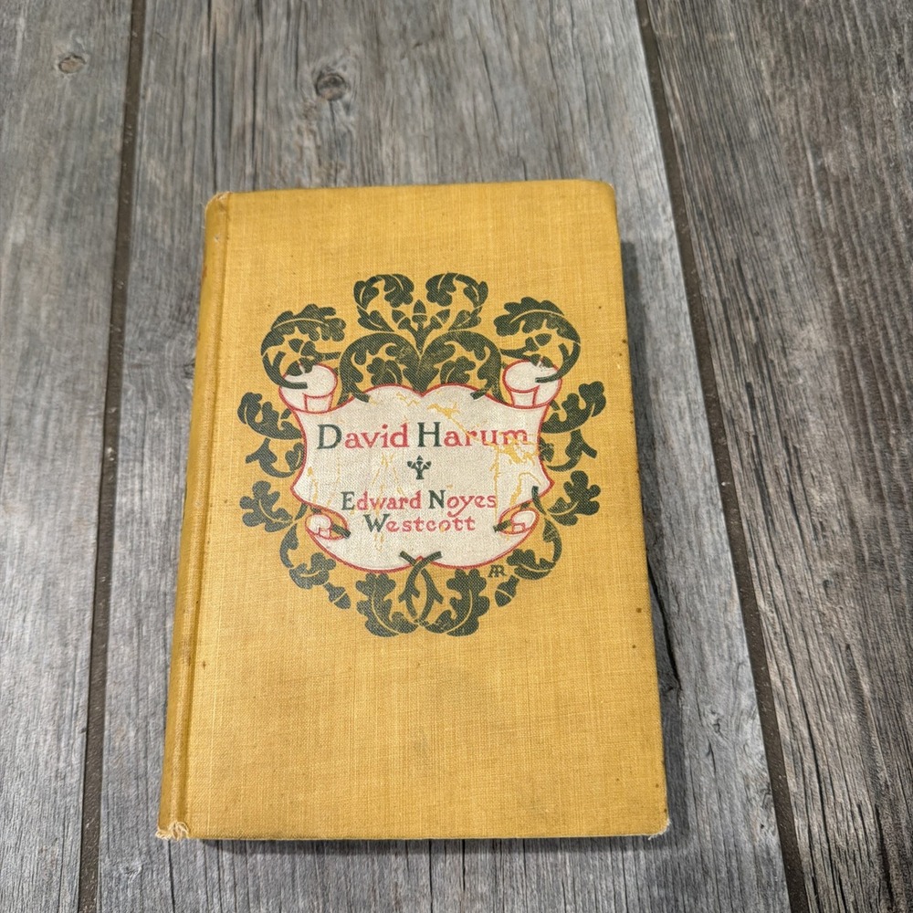 David Harum-Edward Noyes Westcott-TRUE First U.S. Edition/1st Printing-1898-RARE